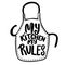 My kitchen my rules. Lettering phrase on background with kitchen apron. Design element for poster, banner, t shirt