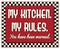 My Kitchen My Rules Retro Vintage Sign