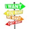 My Wants and Needs Vs Yours - Selfish Desires on Signs