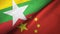 Myanmar and China two flags textile cloth, fabric texture