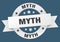 myth round ribbon isolated label. myth sign.