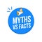 Myths and facts logo vector megaphone background. Check fact truth fake concept