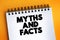 Myths And Facts text on notepad, concept background