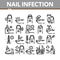 Nail Infection Disease Collection Icons Set Vector