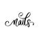 Nails - hand drawn logo design template. Handwritten lettering about nails and manicure.