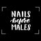 Nails before males