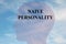 Naive Personality concept