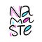 Namaste hand drawn vector lettering. Positive phrase. Scandinavian style typography