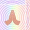 Namaste hand gesture on rainbow background. Anjali mudra vector illustration modern poster fo yoga room