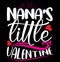 Nana\\\'s Little Valentine Handwritten Graphic, I Love Nana Valentine\\\'s Day Greeting Shirt