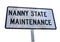 NANNY STATE MAINTENANCE sign