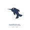 Narwhal icon. Trendy flat vector Narwhal icon on white background from Fairy Tale collection