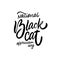 National Black Cat appreciation day. Hand drawn modern lettering. Black color text. Vector illustration. Isolated on white