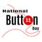 National Button Day saving, Idea for poster, banner, flyer or postcard