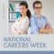 National careers week and we support text by caucasian coworkers with arms crossed in office