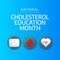 National Cholesterol Education Month design template good for greeeting.