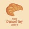 National Croissant Day vector