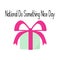 National Do Something Nice Day, idea for poster, banner or holiday card, box with bright bow