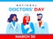 National doctor`s day vector banner. International holiday, congratulations. The character is two female therapists, a doctor`s