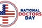 National Doctors Day concept. Template for background, banner, card, poster with text inscription. Vector EPS10