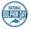 National dolphin day grunge rubber stamp