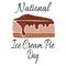 National Ice Cream Pie Day, light dessert for poster or banner