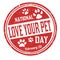 National love your pet day grunge rubber stamp