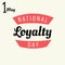 National Loyalty Day.