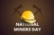 National miners day, work safety, safety equipment  vector design