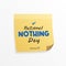 National Nothing Day With Sticky Note, post it Illustration. January 16. Social Media Post Banner Template