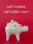 National popcorn day concept. Bowl full of popcorn. Leisure idea. Copy space.