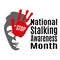 National Stalking Awareness Month, idea for poster, banner, flyer or postcard