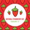 National Strawberry Day greeting card, vector illustration with cute cartoon style strawberries and seamless pattern. February 27