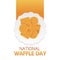 National Waffle Day Vector Illustration.
