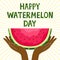 National Watermelon Day. Hands with slices of watermelon with seeds