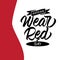 National Wear Red Day - hand lettering with fonts design. Vector.