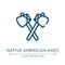 Native american axes icon. Linear vector illustration from american indigenous signals collection. Outline native american axes