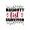 Naughty list survivor- funny text for Christmas.