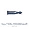 Nautical Monocular icon. Trendy flat vector Nautical Monocular i