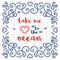 Nautical typography poster Take me to the ocean Marine lettering