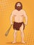 Neanderthal, pop art background. Imitation of comics style. Vector