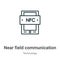 Near field communication outline vector icon. Thin line black near field communication icon, flat vector simple element