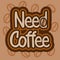 Need Coffee Sticker Social Media Network Message Badges Design