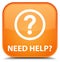 Need help (question icon) special orange square button
