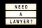 Need a lawyer hanging light box