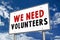 We need volunteers road sign message