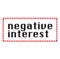 NEGATIVE INTEREST sign on white background