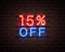 Neon 15 off text banner. Night Sign. Vector