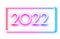 Neon 2022 sign on white background