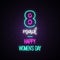 Neon 8 march sign. Happy Women`s Day design template.